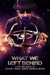 watch-What We Left Behind: Looking Back at Star Trek: Deep Space Nine