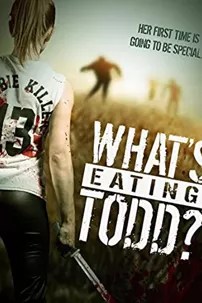 watch-What’s Eating Todd?