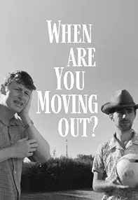 watch-When Are You Moving Out?