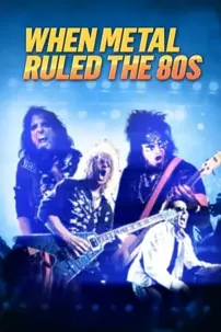 watch-When Metal Ruled the 80s