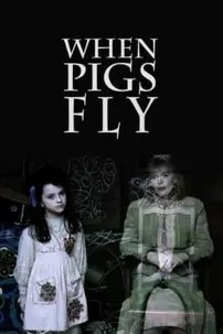 watch-When Pigs Fly