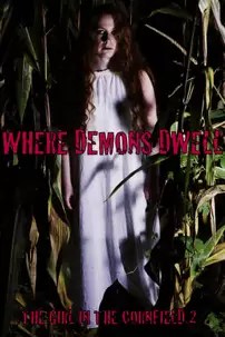 watch-Where Demons Dwell: The Girl in the Cornfield 2