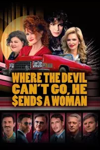 watch-Where the Devil Can’t Go, He Sends a Woman