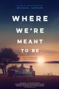 watch-Where We’re Meant to Be