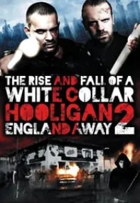 watch-White Collar Hooligan 2: England Away