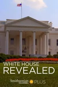watch-White House Revealed
