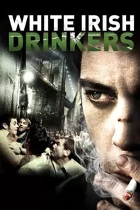 watch-White Irish Drinkers