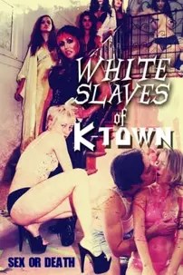 watch-White Slaves of K-Town