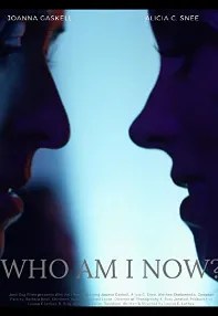 watch-Who Am I Now?