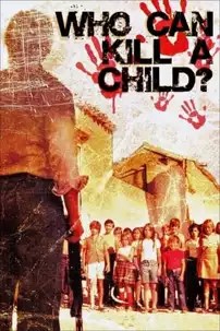 watch-Who Can Kill a Child?