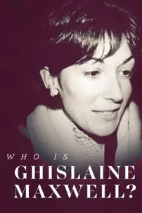 watch-Who is Ghislaine Maxwell?