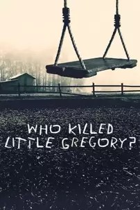 watch-Who Killed Little Gregory?