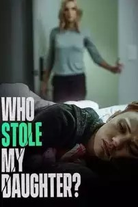 watch-Who Stole My Daughter?