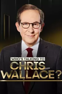 watch-Who’s Talking to Chris Wallace?