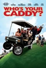 watch-Who’s Your Caddy?