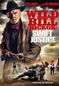 watch-Wild Bill Hickok: Swift Justice
