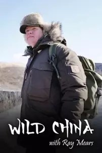 watch-Wild China With Ray Mears