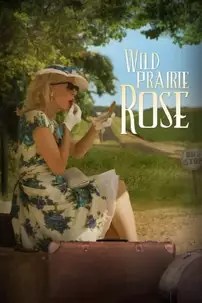 watch-Wild Prairie Rose