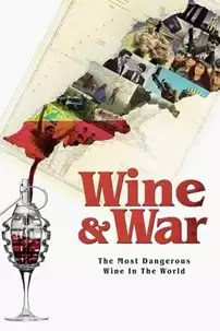 watch-Wine and War