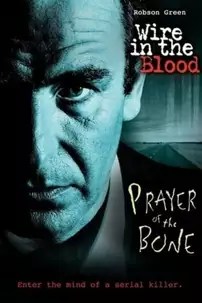 watch-Wire in the Blood: Prayer of the Bone