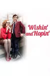 watch-Wishin’ and Hopin’