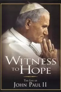 watch-Witness to Hope: The Life of Karol Wojtyla, Pope John Paul II