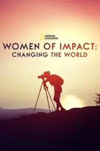 watch-Women of Impact: Changing the World