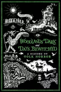 watch-Woodlands Dark and Days Bewitched: A History of Folk Horror