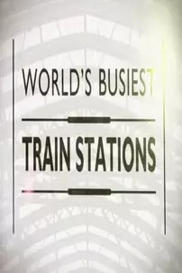 watch-World’s Busiest Train Stations