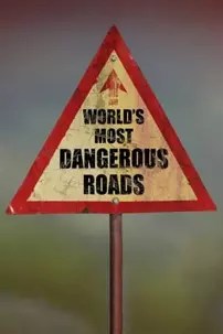 watch-World’s Most Dangerous Roads