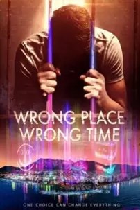 watch-Wrong Place Wrong Time