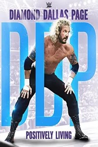 watch-WWE: Diamond Dallas Page, Positively Living