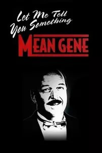 watch-WWE: Let Me Tell You Something Mean Gene