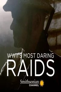 watch-WWII’s Most Daring Raids