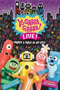 watch-Yo Gabba Gabba! Live! from NOKIA Theatre L.A. Live