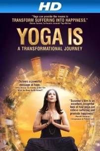 watch-Yoga Is: A Transformational Journey