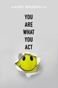 watch-You Are What You Act