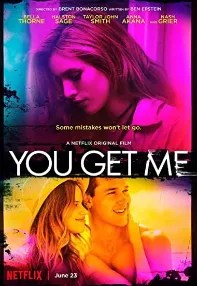 watch-You Get Me