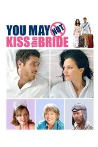 watch-You May Not Kiss the Bride