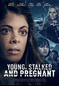 watch-Young, Stalked, and Pregnant