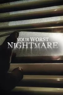 watch-Your Worst Nightmare