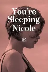 watch-You’re Sleeping Nicole