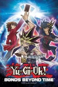 watch-Yu-Gi-Oh! Bonds Beyond Time