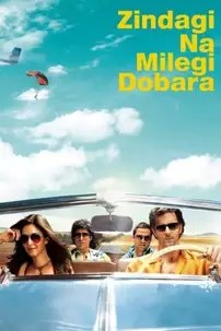 watch-Zindagi Na Milegi Dobara