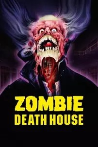 watch-Zombie Death House